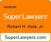 Rated By | Super Lawyers | Robert H. Hale, Jr. | SuperLawyers.com
